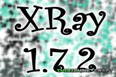 Скачать XRay для minecraft 1.7.2 бесплатно