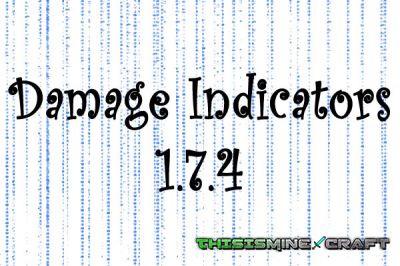 Скачать Damage Indicators для minecraft 1.7.4 бесплатно